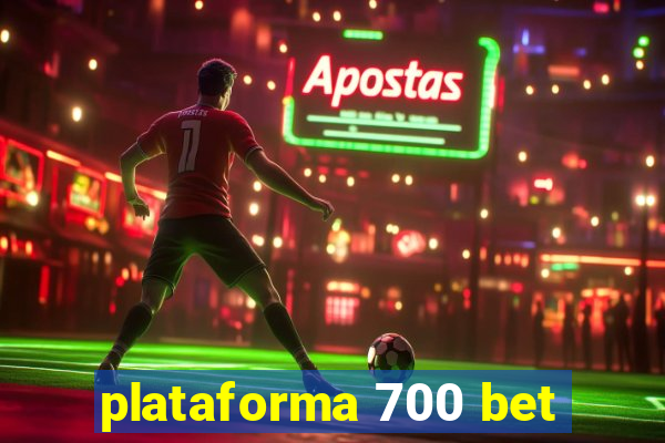 plataforma 700 bet